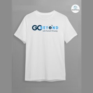 T-shirt Go Beyond with Rumah Peluang